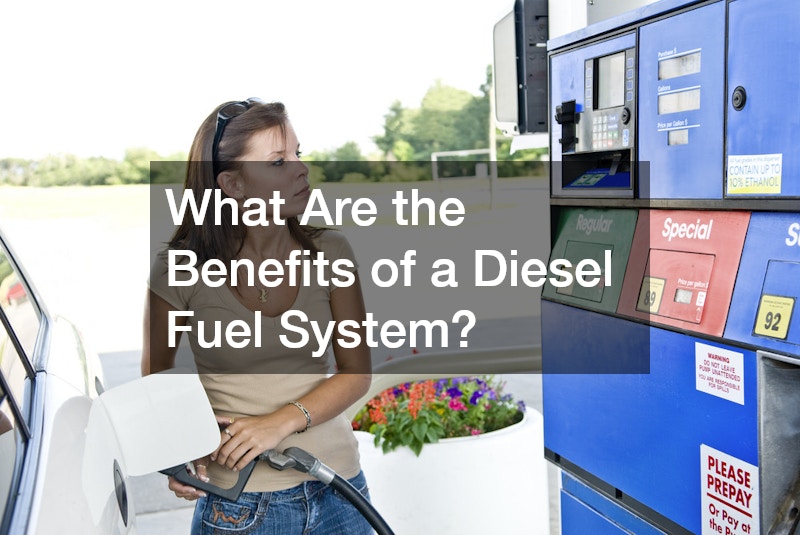 What Are the Benefits of a Diesel Fuel System?